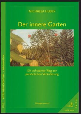 Michaela Huber "Der innere Garten"